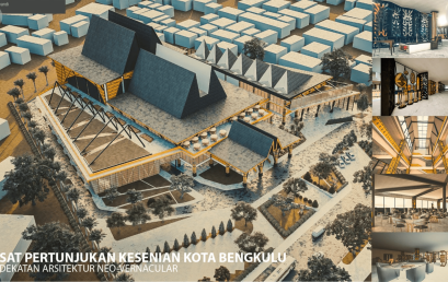Planning And Designing The Building Of The Bengkulu City Art Performance Center WithA Neo Vernacular Architectural Approach